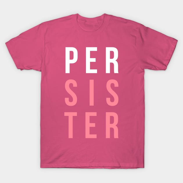 (Per)Sister T-Shirt by n23tees